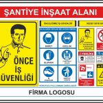 İŞ GÜVENLİĞİ TABELALARI